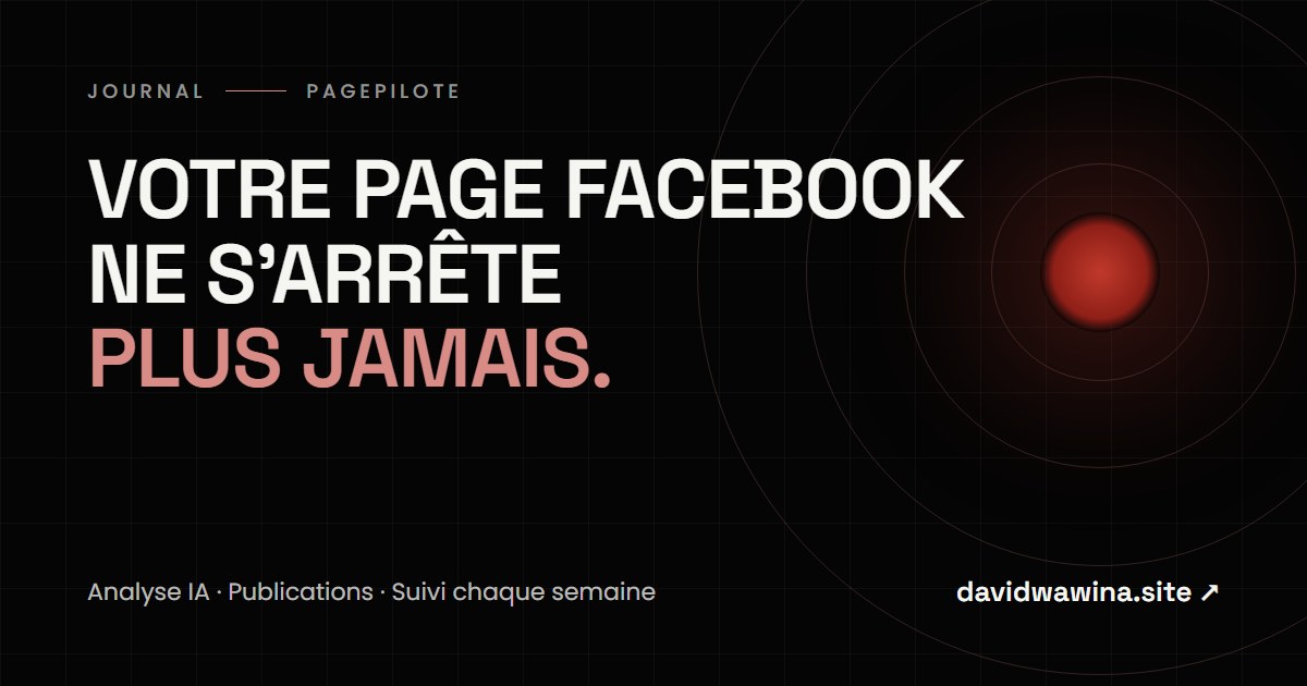 PagePilote : votre page Facebook ne s'arrête plus jamais